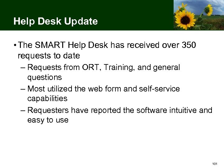 Help Desk Update • The SMART Help Desk has received over 350 requests to