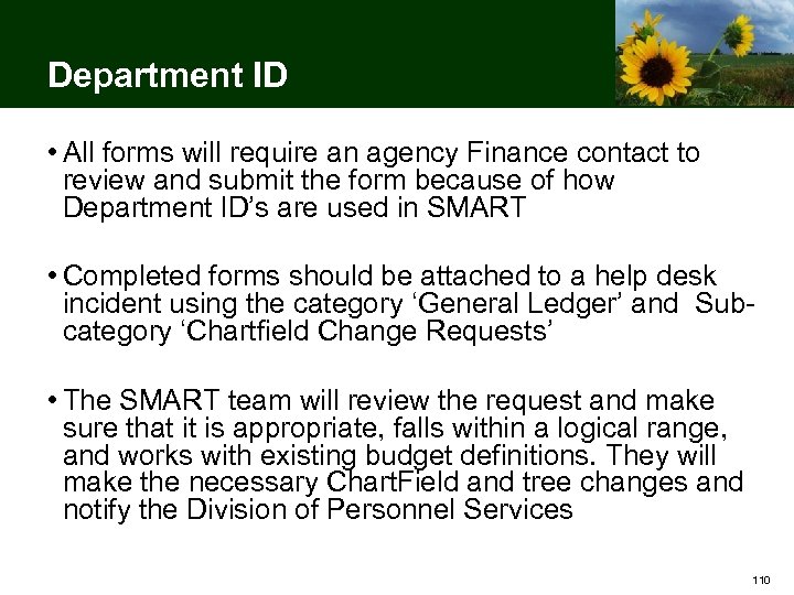 Department ID • All forms will require an agency Finance contact to review and