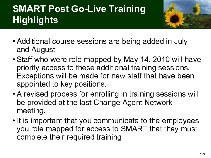 SMART Post Go-Live Training Highlights • Additional course sessions are being added in July