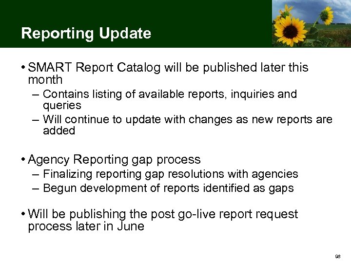 Reporting Update • SMART Report Catalog will be published later this month – Contains
