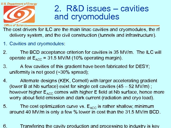 U. S. Department of Energy 2. R&D issues – cavities and cryomodules Office of