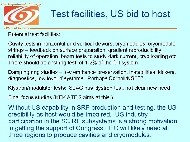 U. S. Department of Energy Test facilities, US bid to host Office of Science