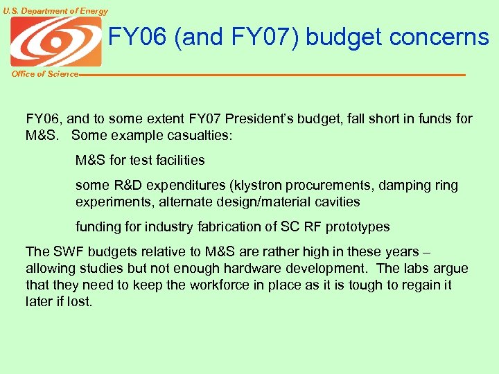 U. S. Department of Energy FY 06 (and FY 07) budget concerns Office of