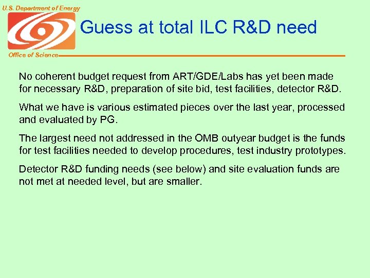U. S. Department of Energy Guess at total ILC R&D need Office of Science