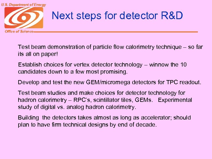 U. S. Department of Energy Next steps for detector R&D Office of Science Test