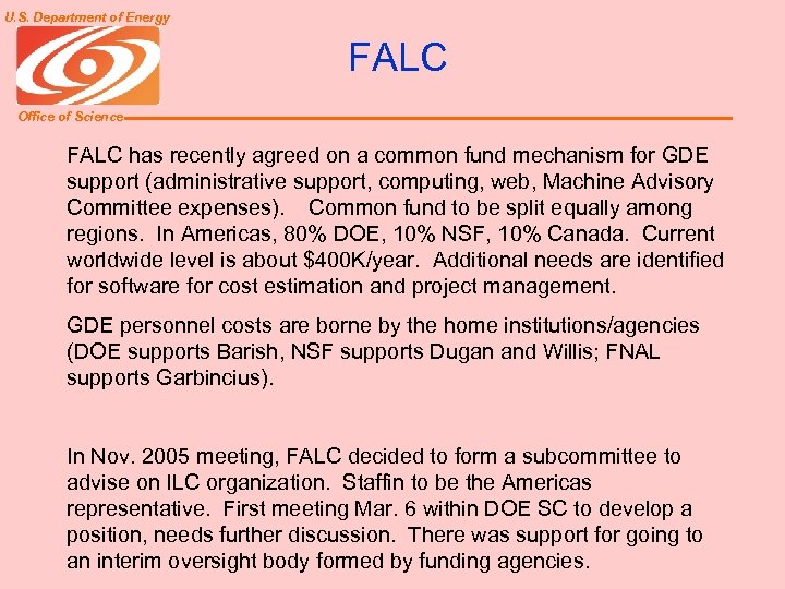 U. S. Department of Energy FALC Office of Science FALC has recently agreed on