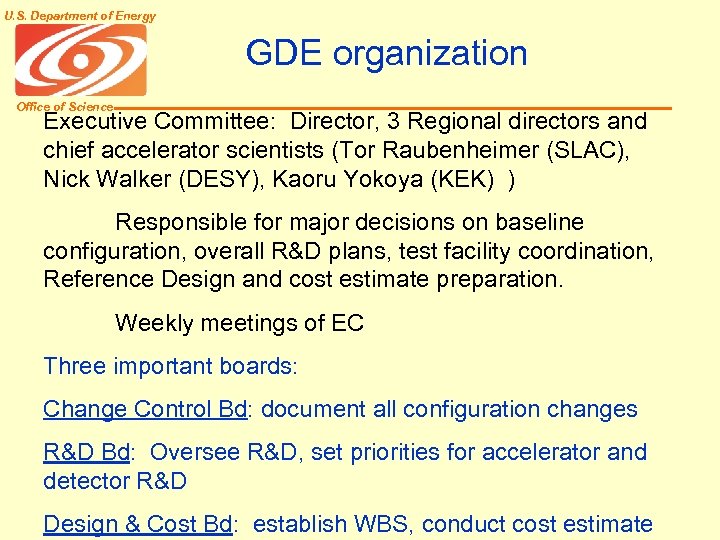 U. S. Department of Energy GDE organization Office of Science Executive Committee: Director, 3