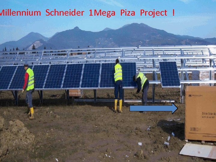 Millennium Schneider 1 Mega Piza Project ! 