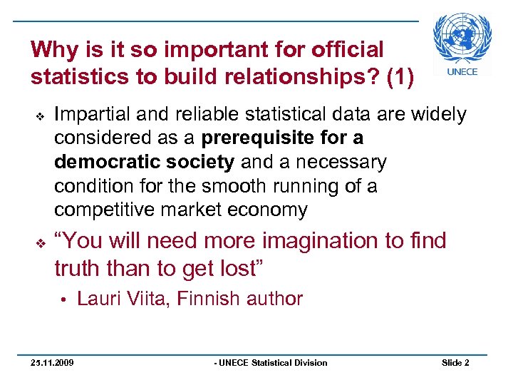 Why is it so important for official statistics to build relationships? (1) v v