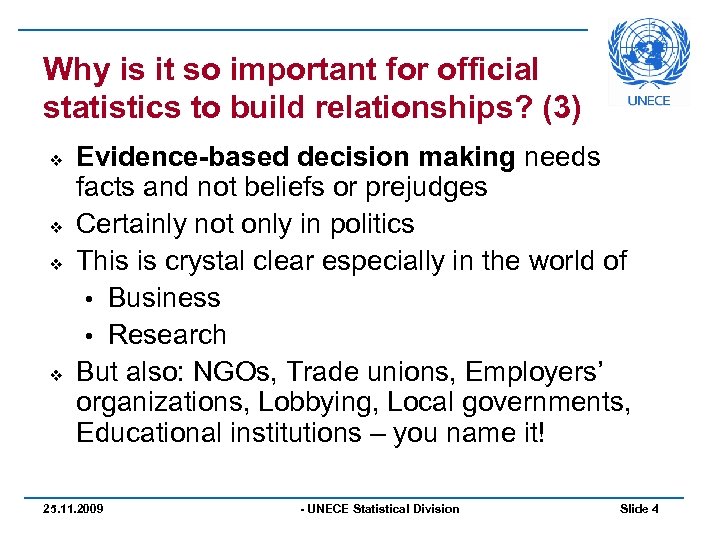 Why is it so important for official statistics to build relationships? (3) v v