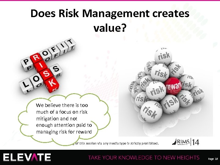 Does Risk Management creates value? We believe there is too much of a focus