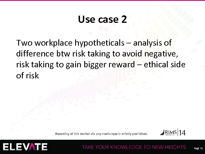 Use case 2 Two workplace hypotheticals – analysis of difference btw risk taking to