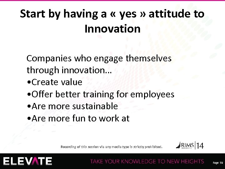 Start by having a « yes » attitude to Innovation Companies who engage themselves