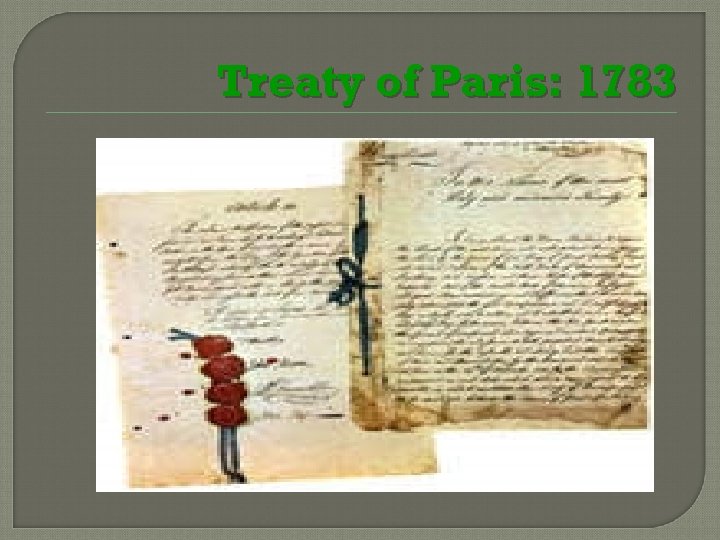 Treaty of Paris: 1783 