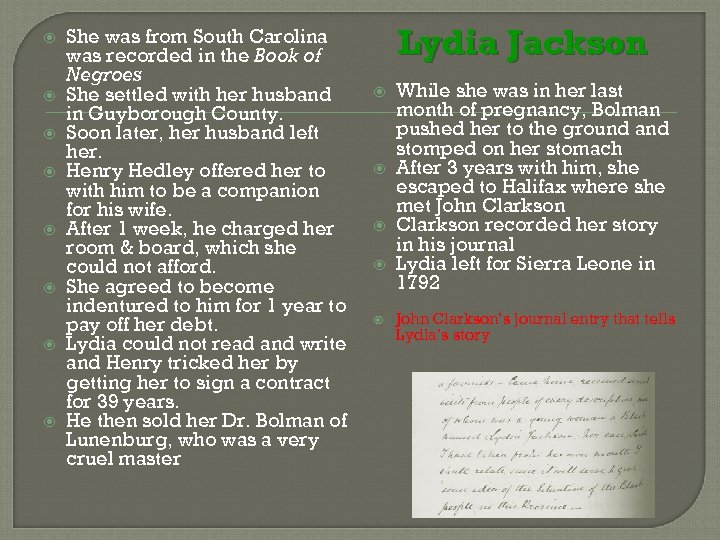  She was from South Carolina was recorded in the Book of Negroes She