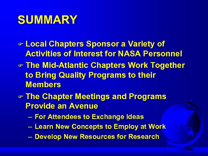 SUMMARY F Local Chapters Sponsor a Variety of Activities of Interest for NASA Personnel