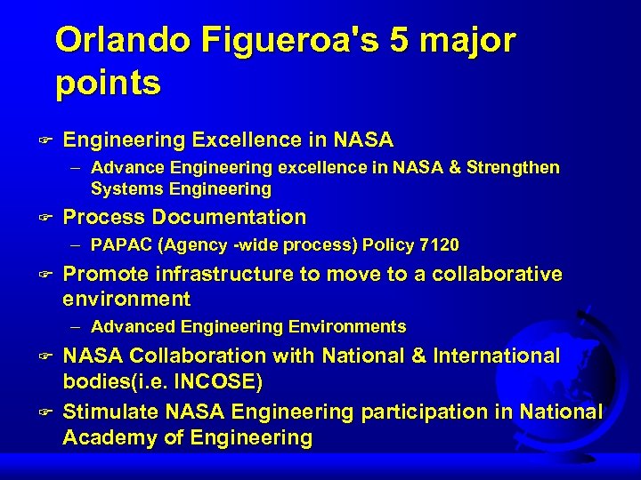 Orlando Figueroa's 5 major points F Engineering Excellence in NASA – Advance Engineering excellence