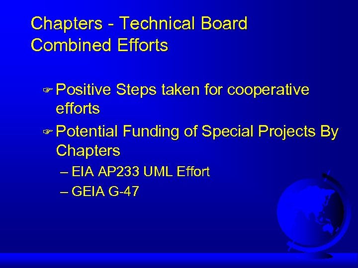 Chapters - Technical Board Combined Efforts F Positive Steps taken for cooperative efforts F