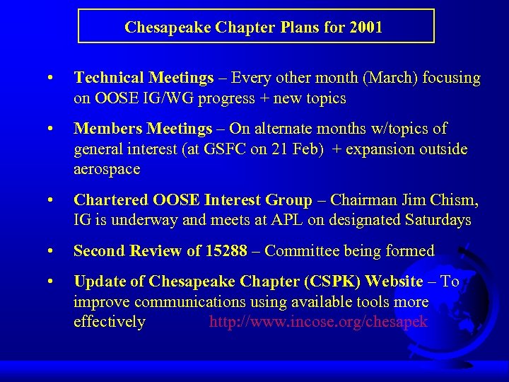 Chesapeake Chapter Plans for 2001 • Technical Meetings – Every other month (March) focusing