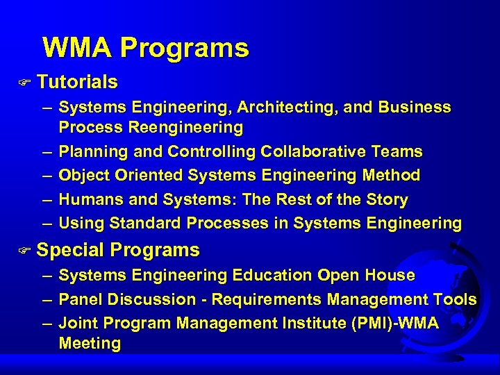 WMA Programs F Tutorials – Systems Engineering, Architecting, and Business Process Reengineering – Planning