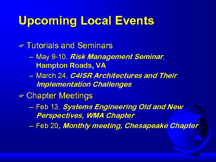 Upcoming Local Events F Tutorials and Seminars – May 9 -10, Risk Management Seminar,