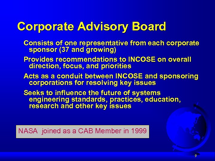 Corporate Advisory Board Consists of one representative from each corporate sponsor (37 and growing)