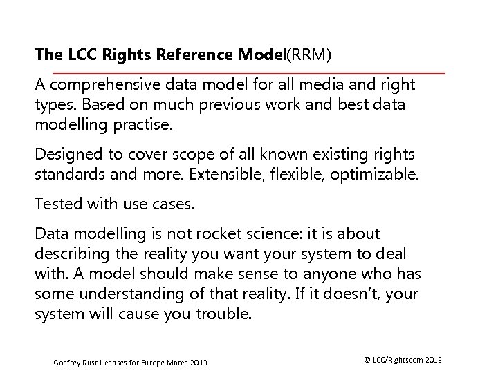 The LCC Rights Reference Model(RRM) A comprehensive data model for all media and right