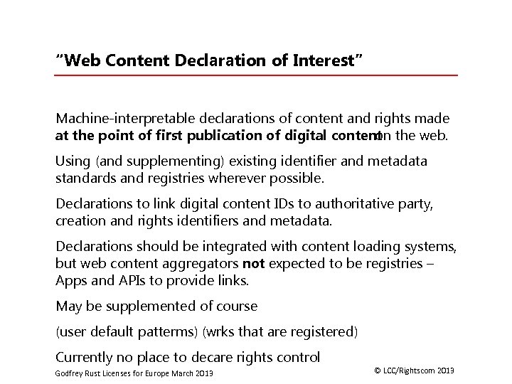 “Web Content Declaration of Interest” Machine-interpretable declarations of content and rights made at the