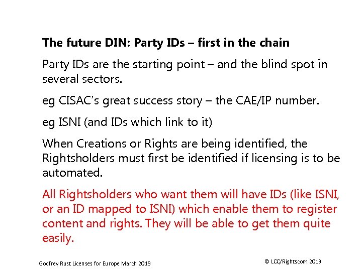 The future DIN: Party IDs – first in the chain Party IDs are the