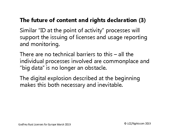 The future of content and rights declaration (3) Similar “ID at the point of