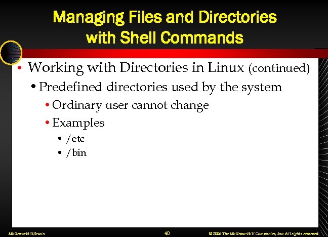 Managing Files and Directories with Shell Commands • Working with Directories in Linux (continued)