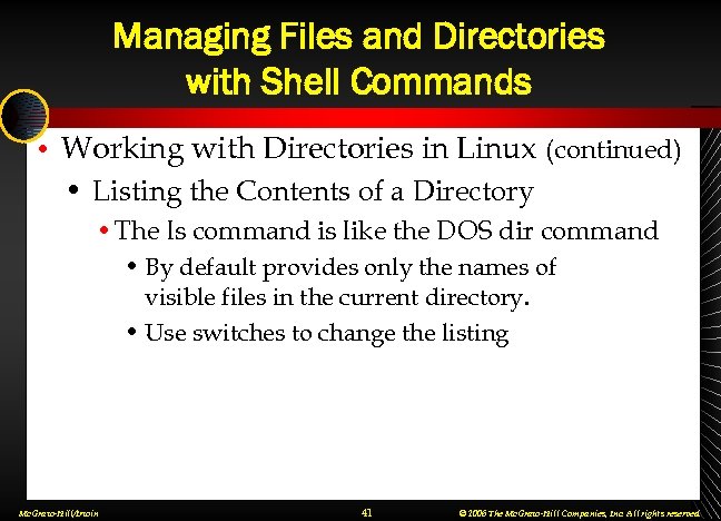 Managing Files and Directories with Shell Commands • Working with Directories in Linux (continued)