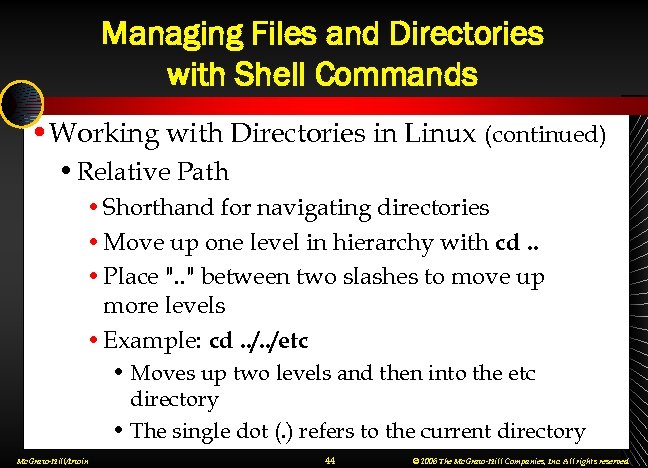 Managing Files and Directories with Shell Commands • Working with Directories in Linux (continued)