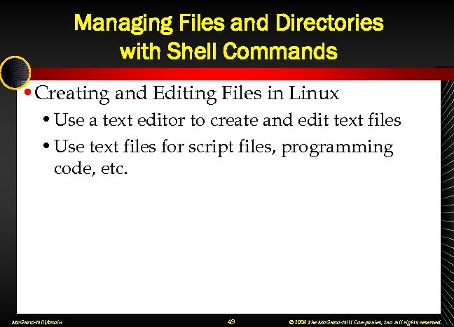 Managing Files and Directories with Shell Commands • Creating and Editing Files in Linux
