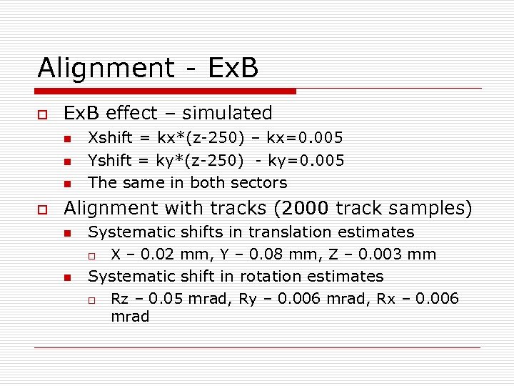 Alignment - Ex. B o Ex. B effect – simulated n n n o