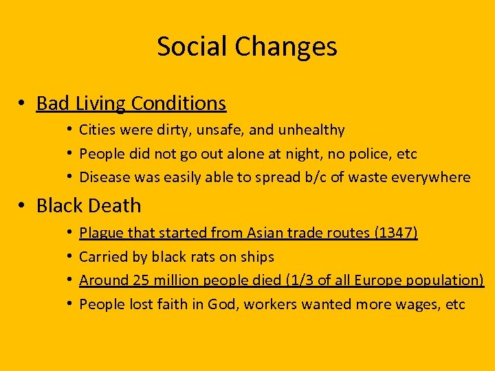 Social Changes • Bad Living Conditions • Cities were dirty, unsafe, and unhealthy •