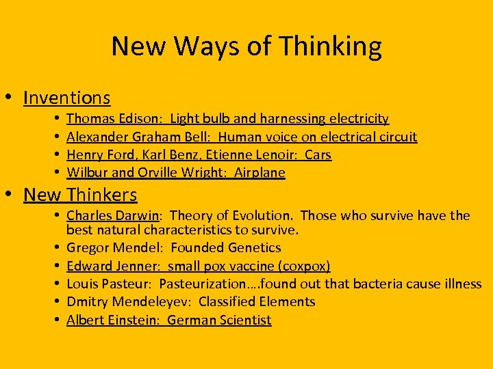 New Ways of Thinking • Inventions • • Thomas Edison: Light bulb and harnessing