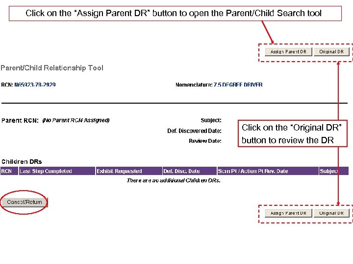 Click on the “Assign Parent DR” button to open the Parent/Child Search tool Click