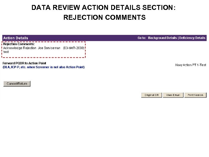 DATA REVIEW ACTION DETAILS SECTION: REJECTION COMMENTS 