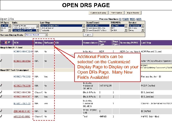 OPEN DRS PAGE Additional Fields can be selected on the Customized Display Page to