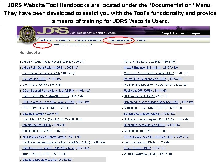 JDRS Website Tool Handbooks are located under the “Documentation” Menu. They have been developed