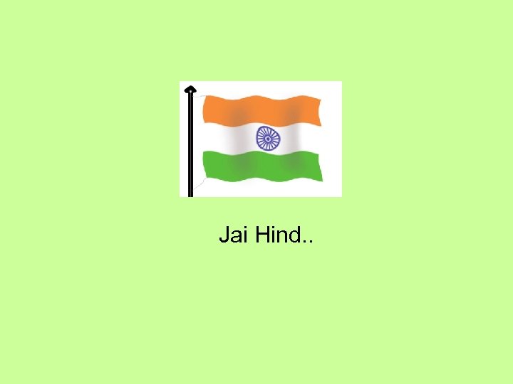 Jai Hind. . 