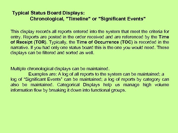 Typical Status Board Displays: Chronological, 