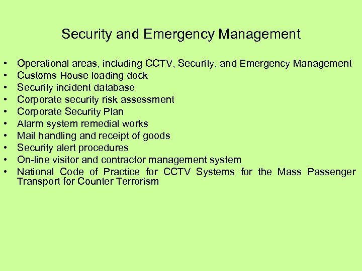 Security and Emergency Management • • • Operational areas, including CCTV, Security, and Emergency