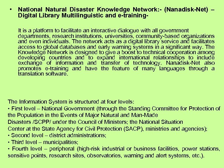  • National Natural Disaster Knowledge Network: - (Nanadisk-Net) – Digital Library Multilinguistic and