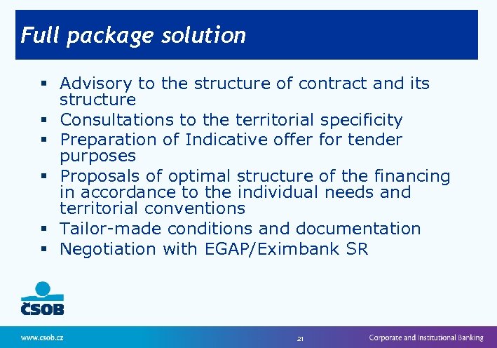 Full package solution § Advisory to the structure of contract and its structure §