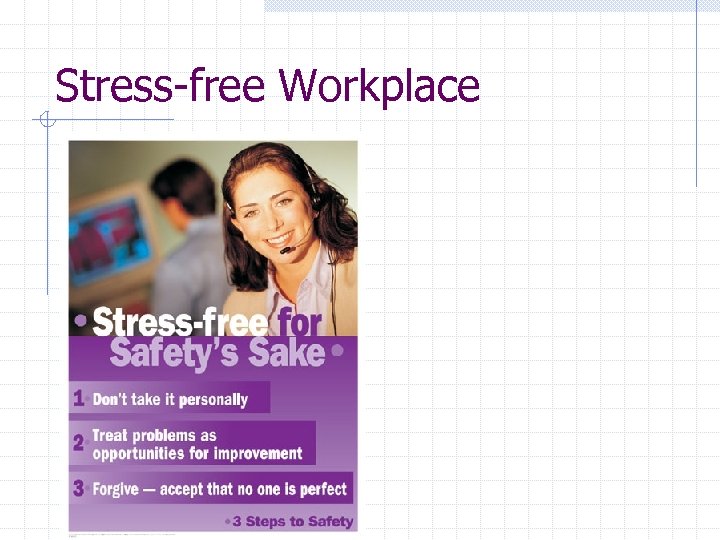 Stress-free Workplace 