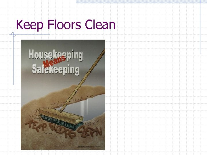 Keep Floors Clean 