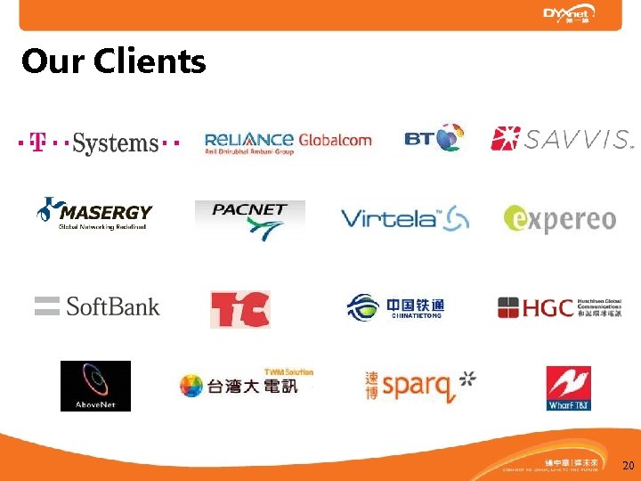Our Clients Carrier Customers 20 