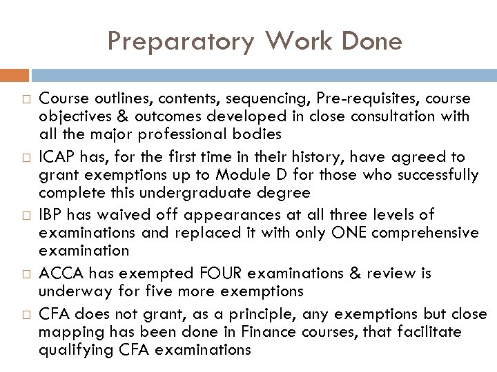 Preparatory Work Done Course outlines, contents, sequencing, Pre-requisites, course objectives & outcomes developed in